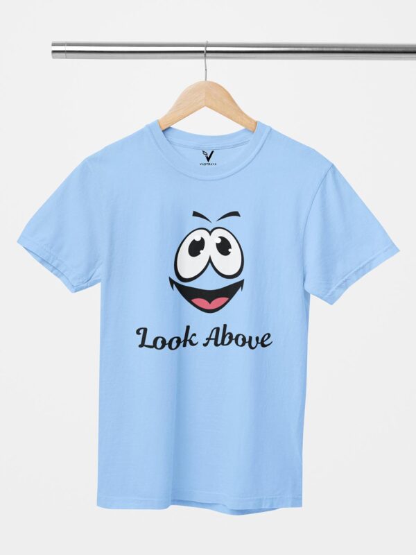 Look Above Unisex T-Shirt - Image 2