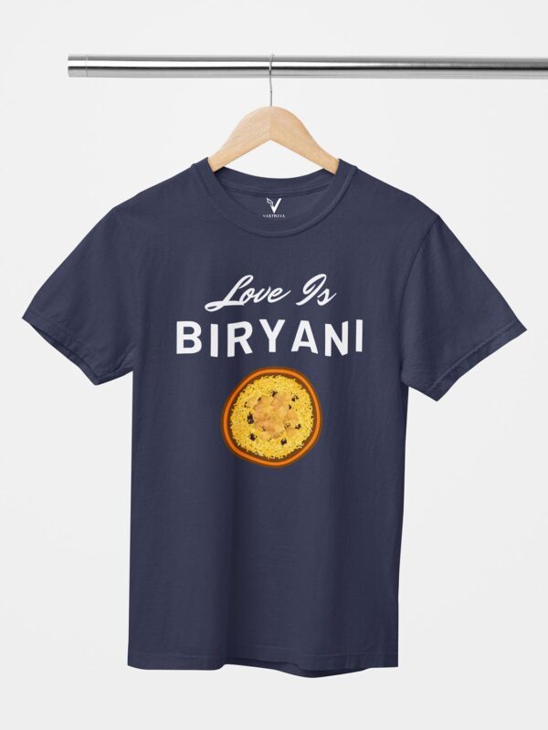 Love Is Biryani Design Printed Unisex T-Shirt - Image 4