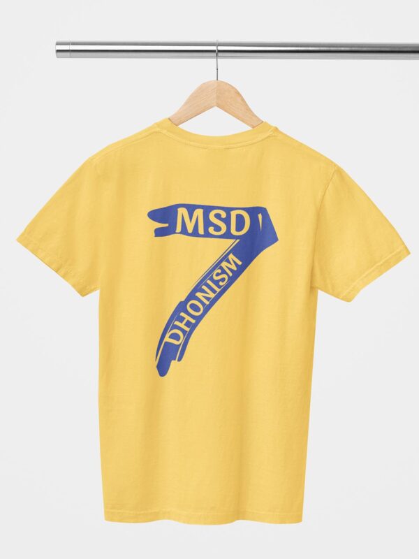 MSD Dhonism 7 Unisex T-Shirt (Back Printed)