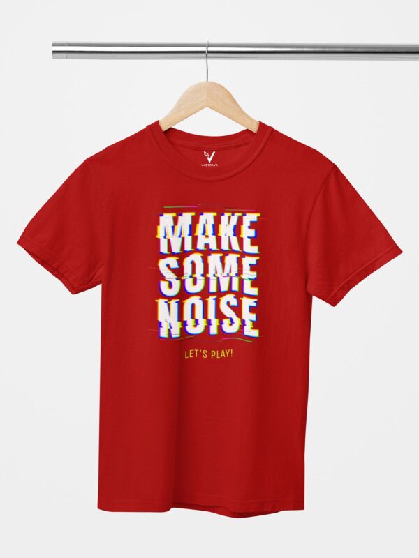 Make Some Noise Unisex T-Shirt - Image 4
