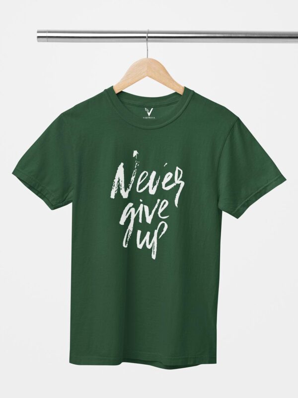 Never Give Up Unisex T-Shirt - Image 9
