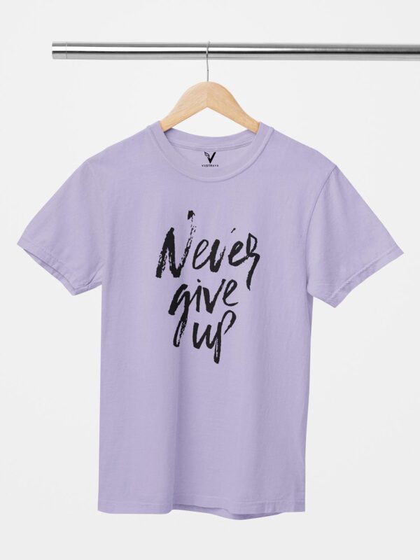 Never Give Up Unisex T-Shirt - Image 11