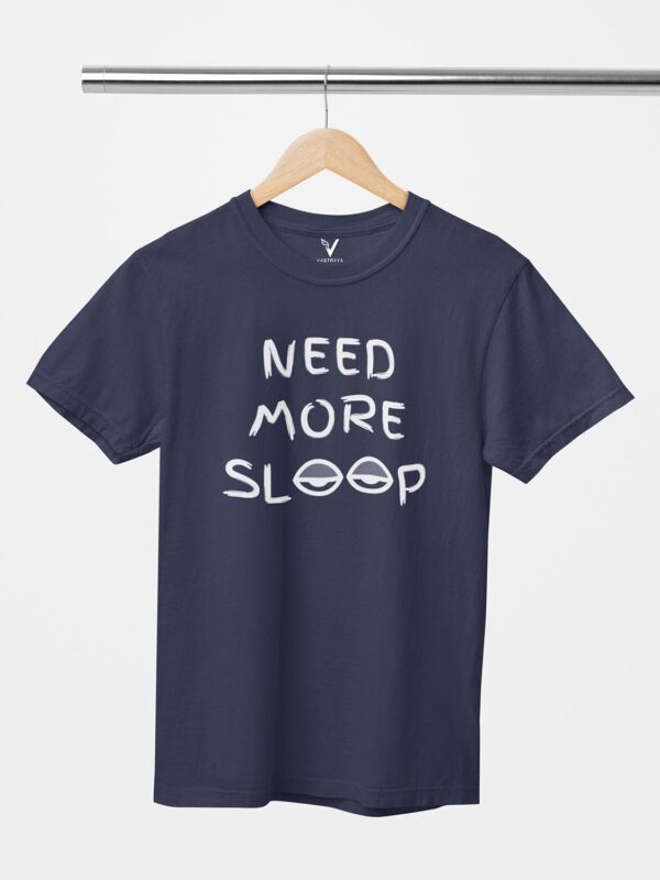 Need More Sleep Unisex T-Shirt