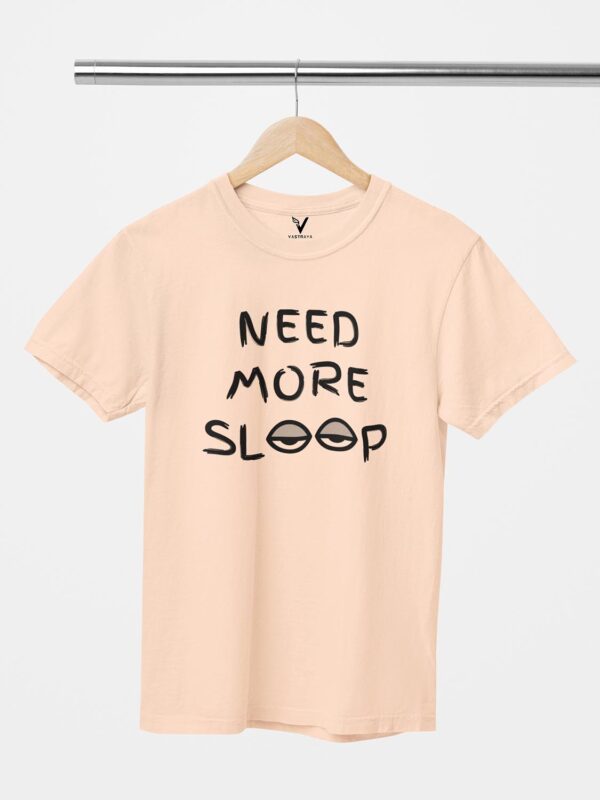 Need More Sleep Unisex T-Shirt - Image 2