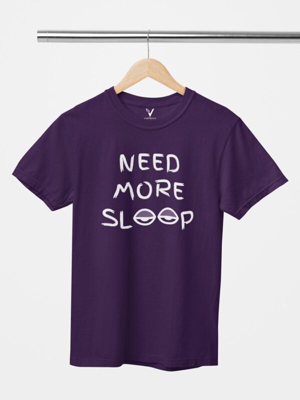 Need More Sleep Unisex T-Shirt - Image 3
