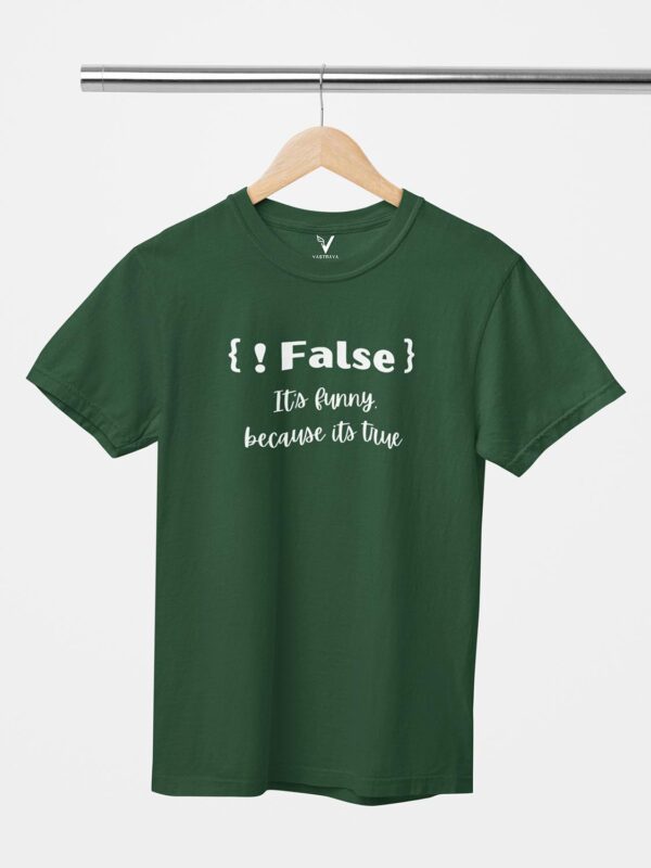 Not False Unisex T-Shirt - Image 6