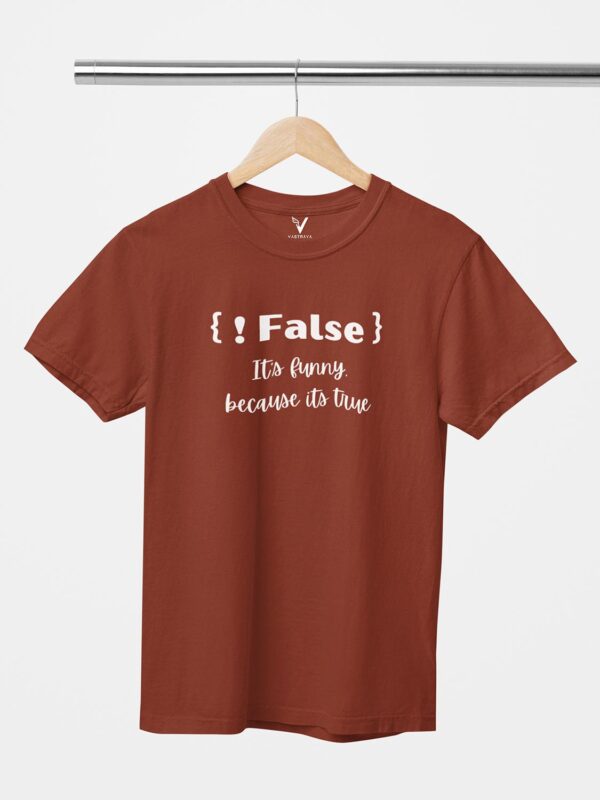 Not False Unisex T-Shirt - Image 7