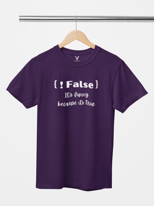 Not False Unisex T-Shirt - Image 3
