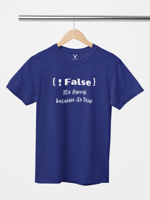 Not False Unisex T-Shirt - Image 4