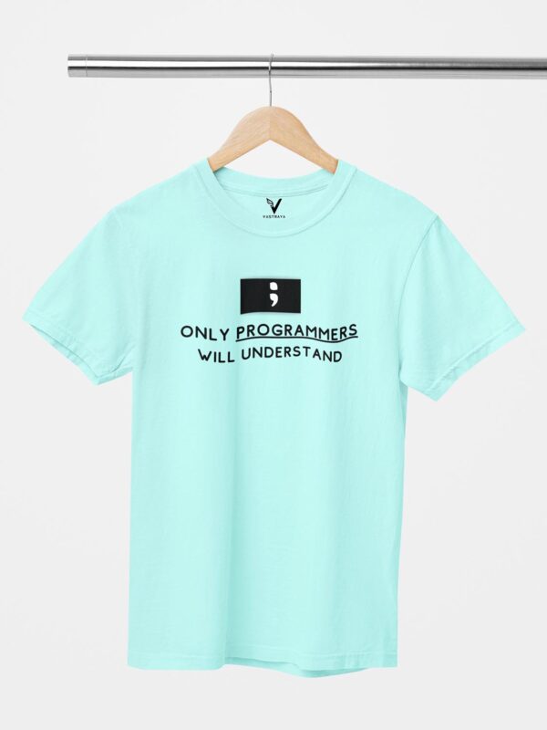 Only Programmers Will Understand Unisex T-Shirt - Image 9