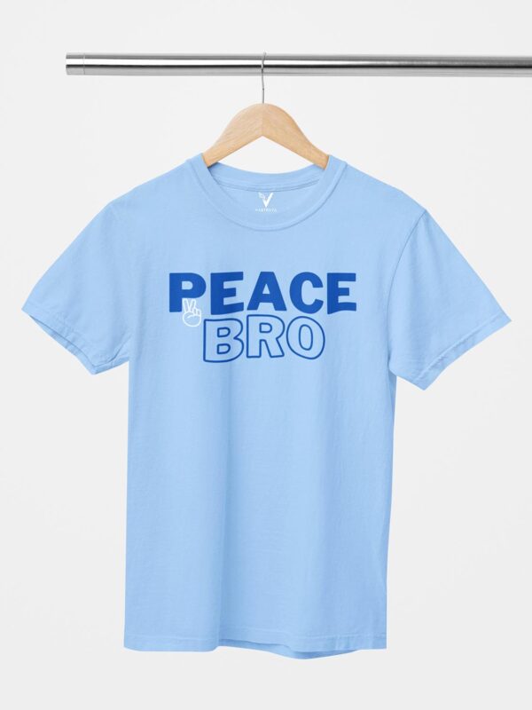 PEACE Bro Unisex T-Shirt - Image 4