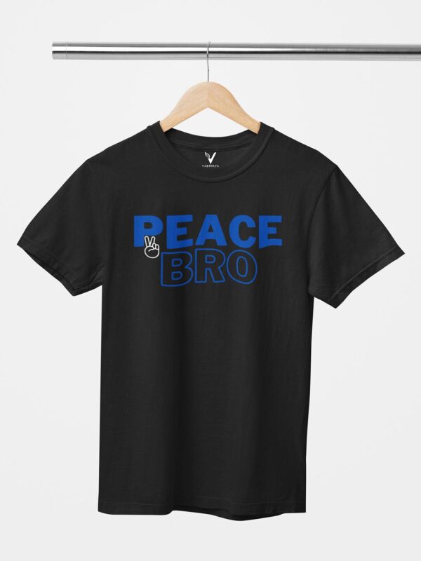 PEACE Bro Unisex T-Shirt - Image 5