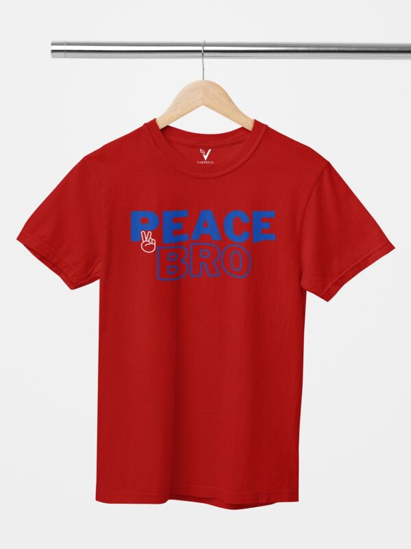 PEACE Bro Unisex T-Shirt - Image 2