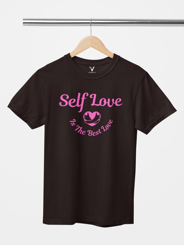 Self Love is The Best Love Unisex T-Shirt - Image 3