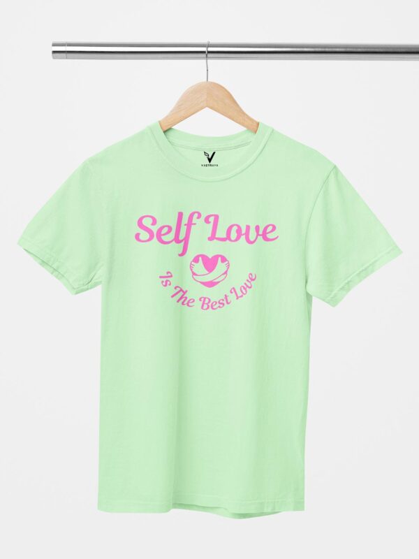 Self Love is The Best Love Unisex T-Shirt - Image 4