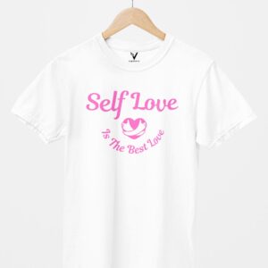 Self Love is The Best Love Unisex T-Shirt