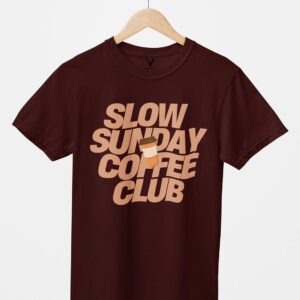 Slow Sunday Coffee Club Design Printed Unisex T-Shirt