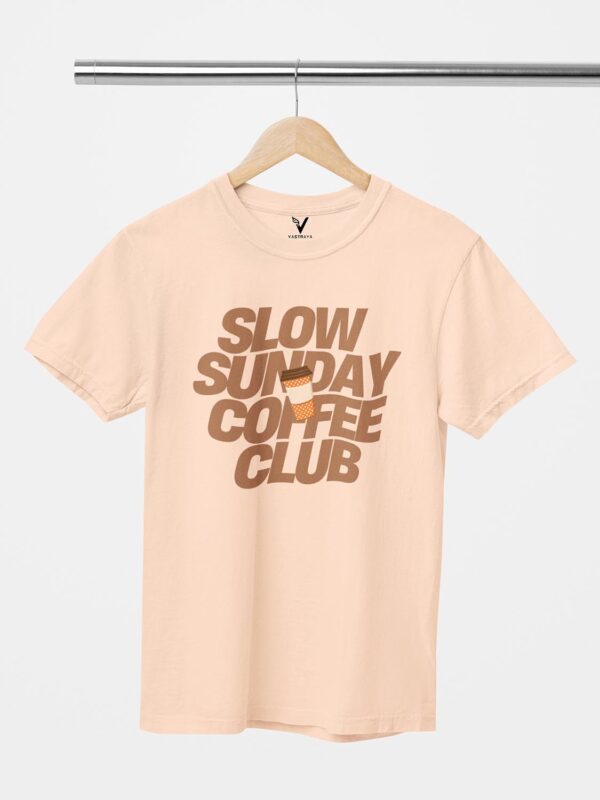 Slow Sunday Coffee Club Design Printed Unisex T-Shirt - Image 3