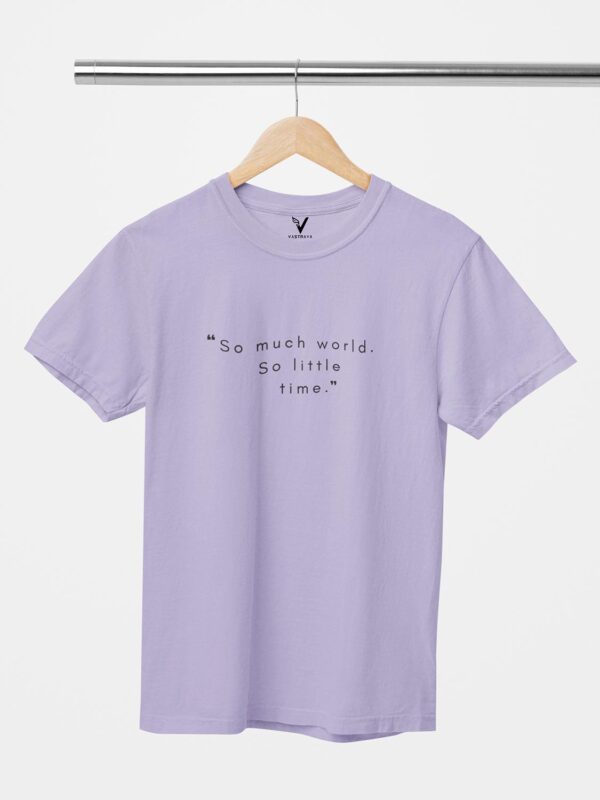 So Much World, So Little Time Unisex T-Shirt - Image 9