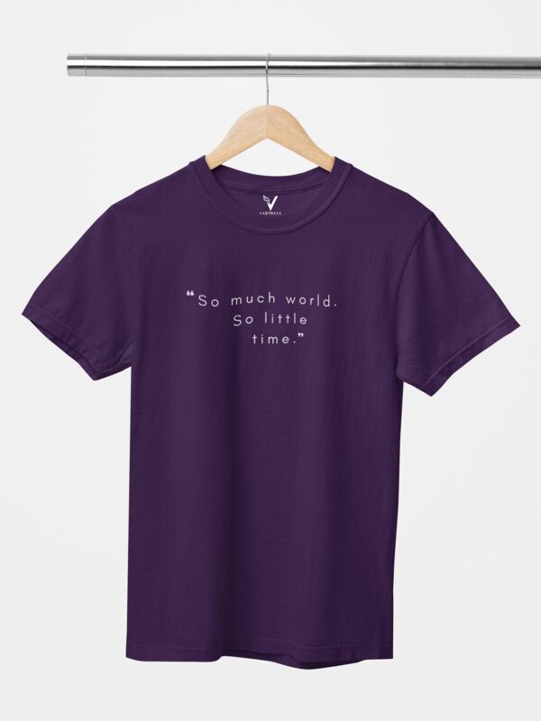 So Much World, So Little Time Unisex T-Shirt - Image 2