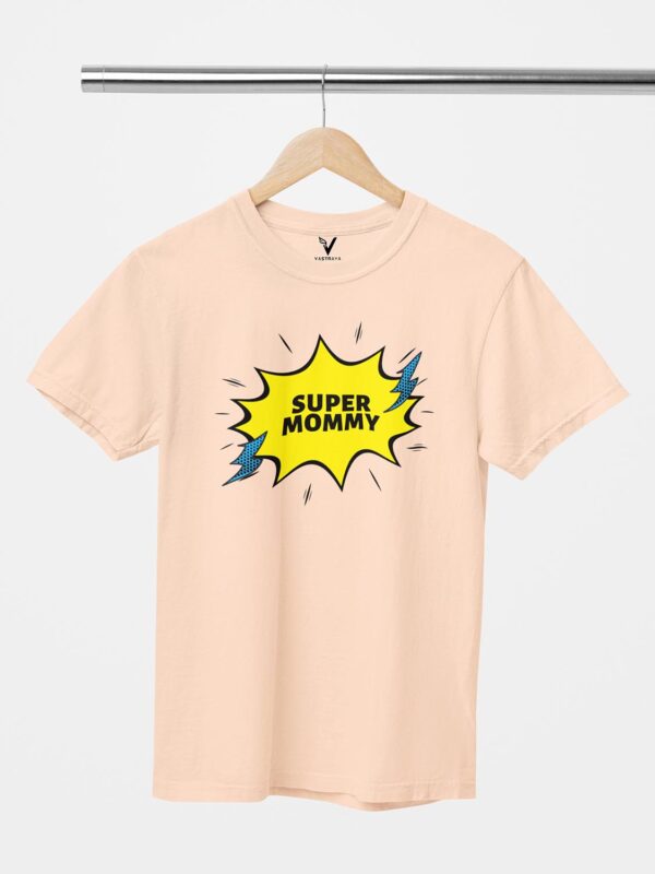 Super Mommy Design T-Shirt - Image 8