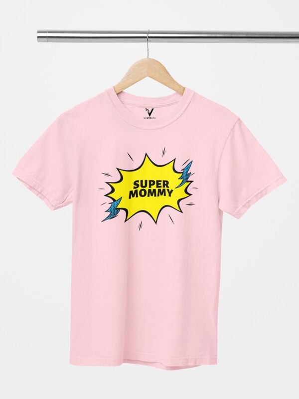 Super Mommy Design T-Shirt - Image 3