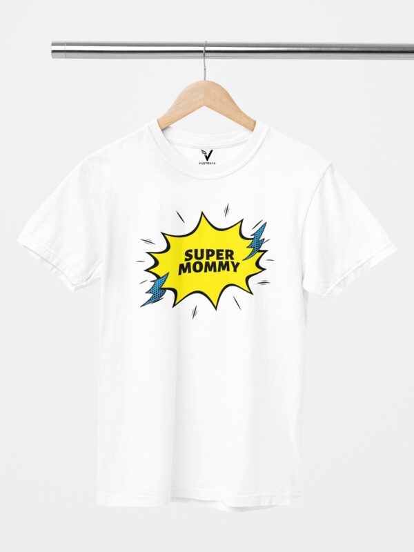 Super Mommy Design T-Shirt - Image 10