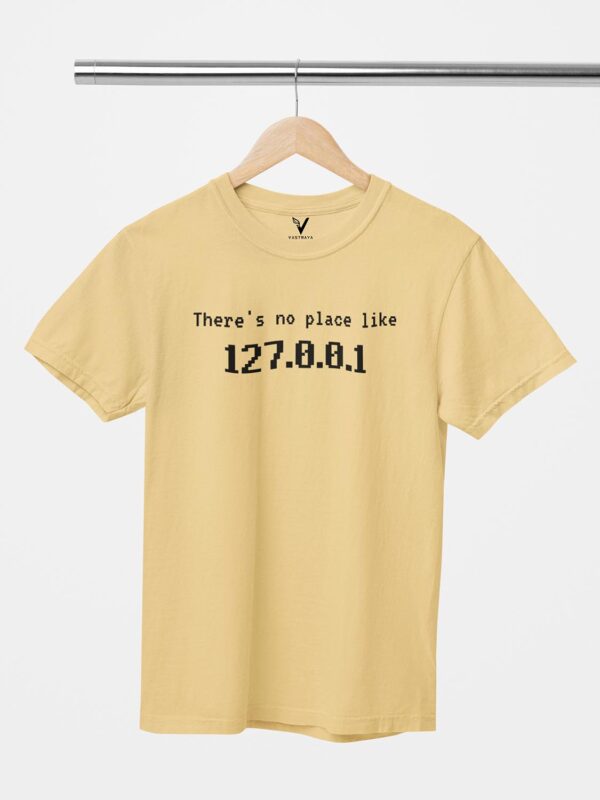 There's No Place Like 127.0.0.1 Unisex T-Shirt - Image 11