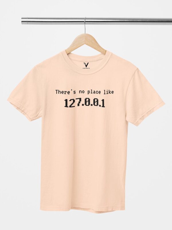 There's No Place Like 127.0.0.1 Unisex T-Shirt - Image 8