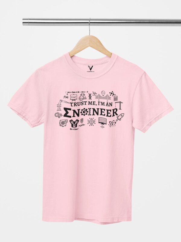 Trust me I'm an Engineer Design Printed Unisex T-Shirt - Image 7