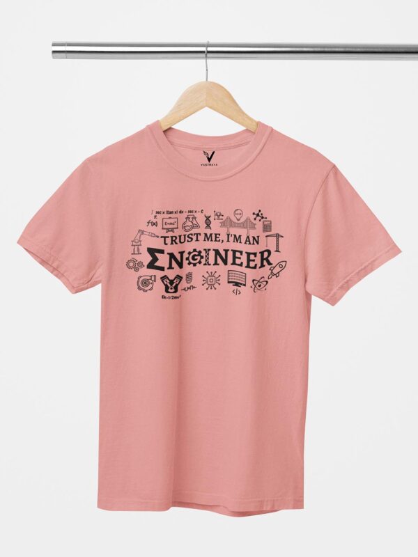 Trust me I'm an Engineer Design Printed Unisex T-Shirt - Image 10