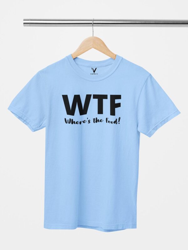 WTF Design Printed Unisex T-Shirt - Image 8