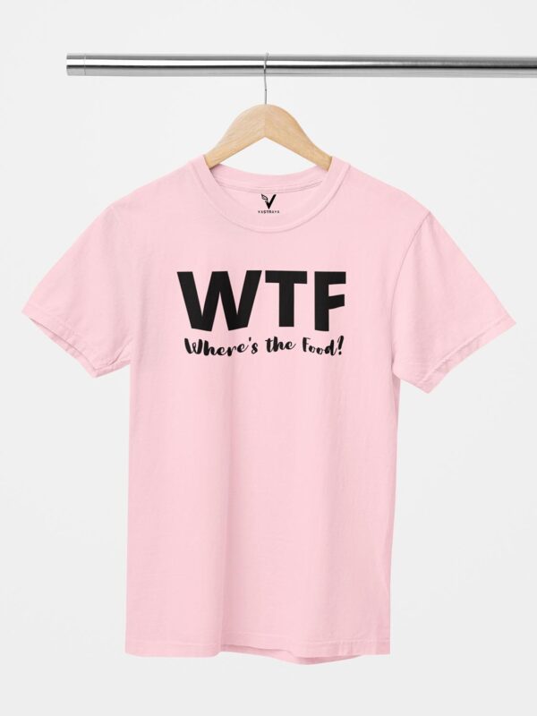 WTF Design Printed Unisex T-Shirt - Image 9