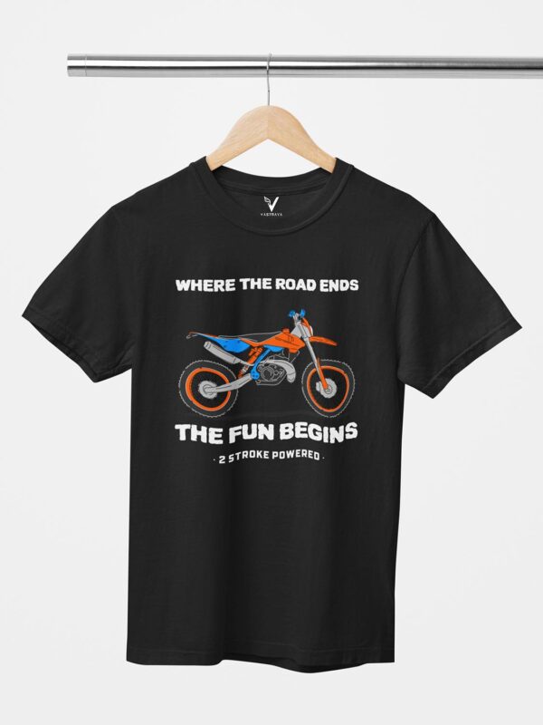Where the road Ends the fun begins Design Printed Unisex T-Shirt