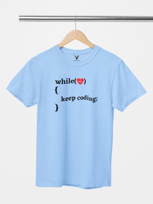 While Heart Beat, Keep Coding Unisex T-Shirt